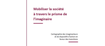 Visuel Rapport : Mobiliser la société à travers le prisme de l'imaginaire - Octobre 2024